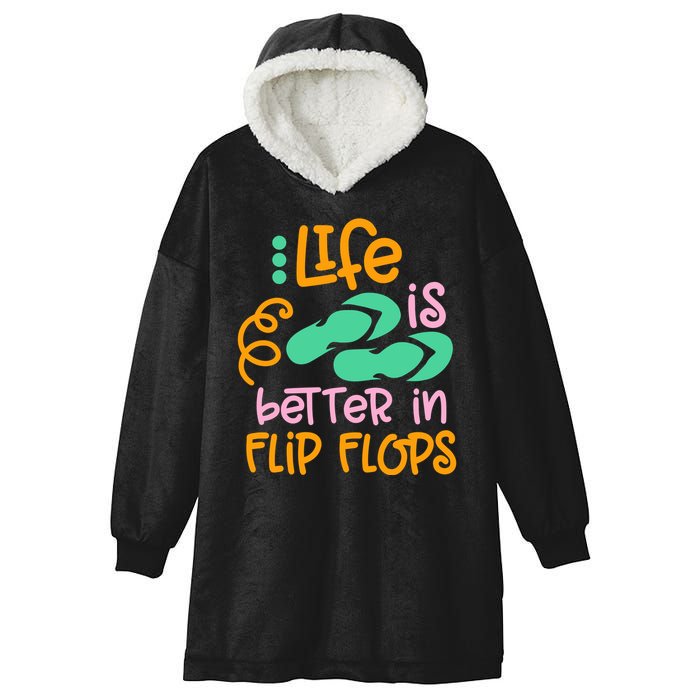 Life Is Better In Flip Flops Hooded Wearable Blanket