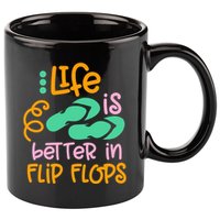 Life Is Better In Flip Flops 11oz C Handle Ceramic Mug