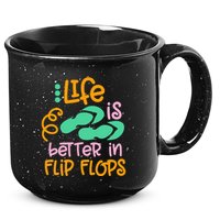 Life Is Better In Flip Flops 15oz Campfire Ceramic Mug