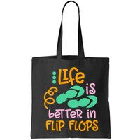 Life Is Better In Flip Flops Bag