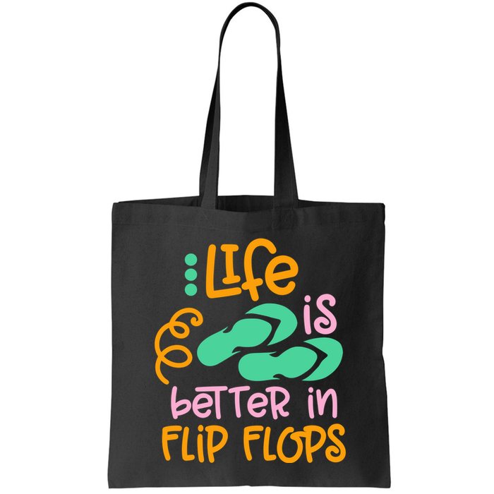 Life Is Better In Flip Flops Bag