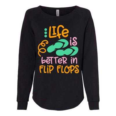 Life Is Better In Flip Flops Womens California Wash Sweatshirt