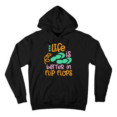 Life Is Better In Flip Flops Tall Hoodie