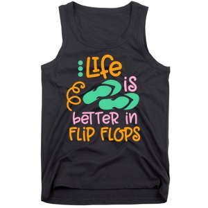 Life Is Better In Flip Flops Tank Top