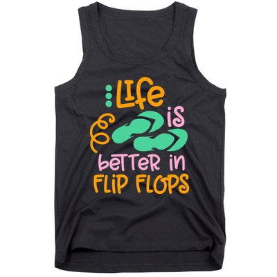 Life Is Better In Flip Flops Tank Top