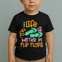 Life Is Better In Flip Flops Toddler T-Shirt