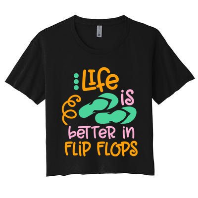 Life Is Better In Flip Flops Crop Top