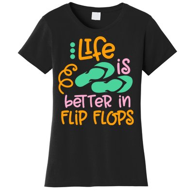 Life Is Better In Flip Flops Women's T-Shirt