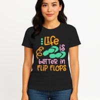 Life Is Better In Flip Flops Womens T-Shirt