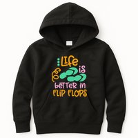 Life Is Better In Flip Flops Kids Hoodie
