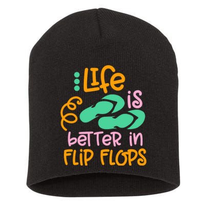 Life Is Better In Flip Flops Short Acrylic Beanie