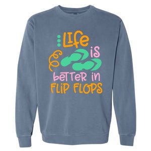 Life Is Better In Flip Flops Garment-Dyed Sweatshirt