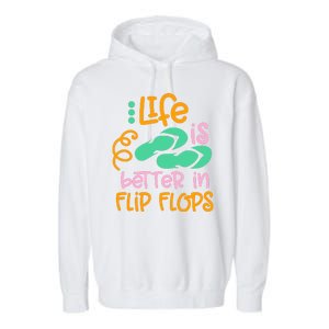 Life Is Better In Flip Flops Garment-Dyed Fleece Hoodie