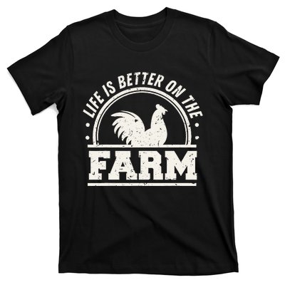 Life Is Better On The Farm Chicken T-Shirt