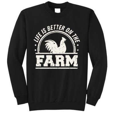 Life Is Better On The Farm Chicken Tall Sweatshirt