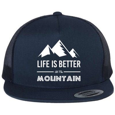 Life Is Better At The Mountain Skiing Snowboarding Funny Gift Flat Bill Trucker Hat