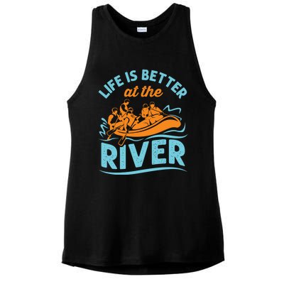 Life Is Better At The River White Water Rafting Cool Gift Ladies PosiCharge Tri-Blend Wicking Tank