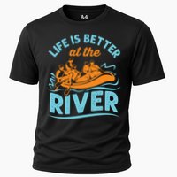 Life Is Better At The River White Water Rafting Cool Gift Cooling Performance Crew T-Shirt