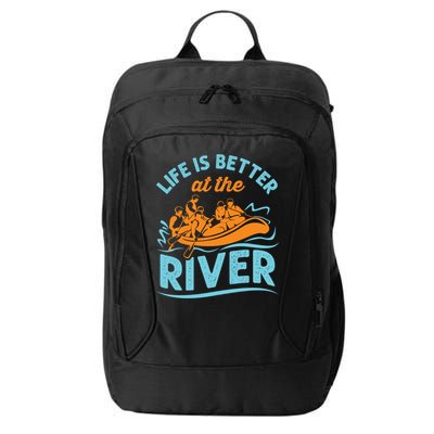 Life Is Better At The River White Water Rafting Cool Gift City Backpack