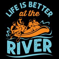 Life Is Better At The River White Water Rafting Cool Gift Flat Bill Trucker Hat