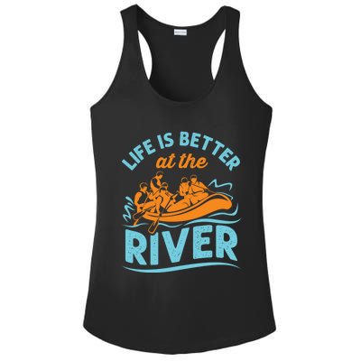 Life Is Better At The River White Water Rafting Cool Gift Ladies PosiCharge Competitor Racerback Tank