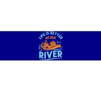 Life Is Better At The River White Water Rafting Cool Gift Bumper Sticker