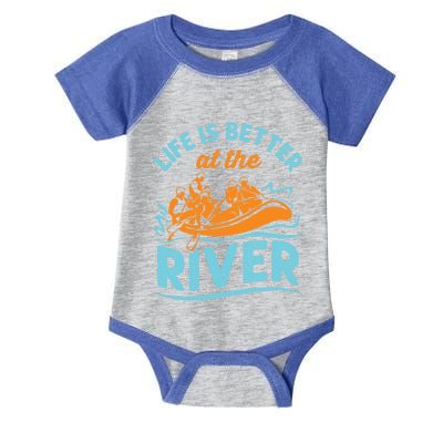 Life Is Better At The River White Water Rafting Cool Gift Infant Baby Jersey Bodysuit