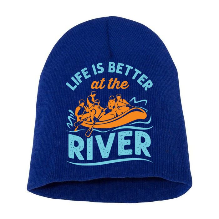 Life Is Better At The River White Water Rafting Cool Gift Short Acrylic Beanie