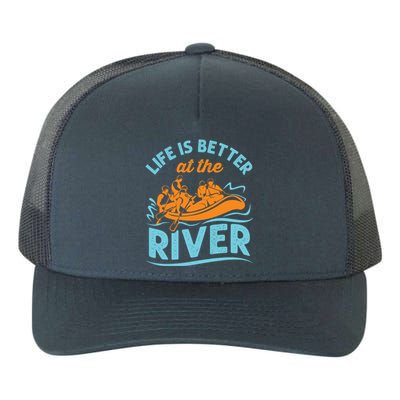 Life Is Better At The River White Water Rafting Cool Gift Yupoong Adult 5-Panel Trucker Hat