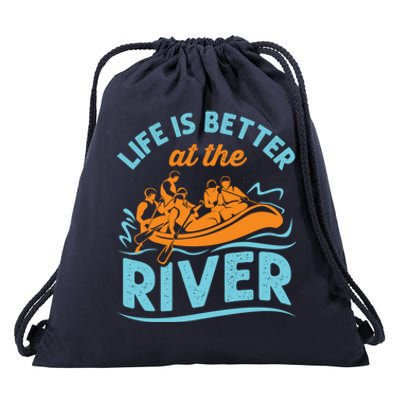 Life Is Better At The River White Water Rafting Cool Gift Drawstring Bag