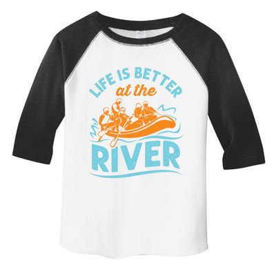 Life Is Better At The River White Water Rafting Cool Gift Toddler Fine Jersey T-Shirt