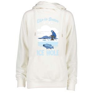 Life Is Better Ice Fishing Ice Hole Snow Fishing Fisher Gift Womens Funnel Neck Pullover Hood