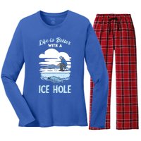 Life Is Better Ice Fishing Ice Hole Snow Fishing Fisher Gift Women's Long Sleeve Flannel Pajama Set 