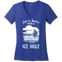 Life Is Better Ice Fishing Ice Hole Snow Fishing Fisher Gift Women's V-Neck T-Shirt