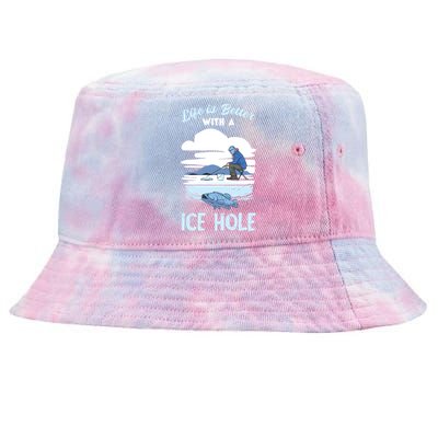 Life Is Better Ice Fishing Ice Hole Snow Fishing Fisher Gift Tie-Dyed Bucket Hat