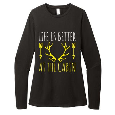 Life Is Better At The Cabin Funny Camping Hunter Lake Life Gift Womens CVC Long Sleeve Shirt