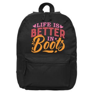 Life Is Better In Boots Typography 16 in Basic Backpack