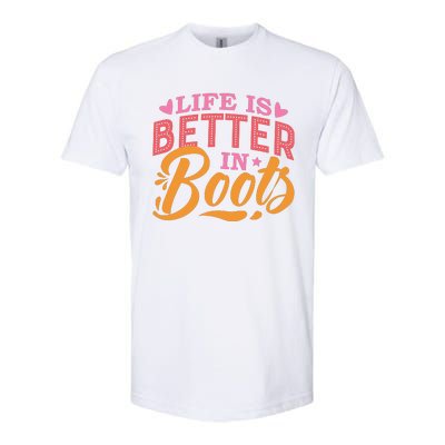 Life Is Better In Boots Typography Softstyle CVC T-Shirt