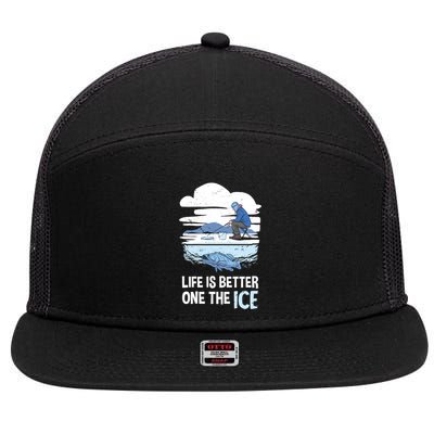Life Is Better Ice Hole Snow Fishing Fisher Gift 7 Panel Mesh Trucker Snapback Hat