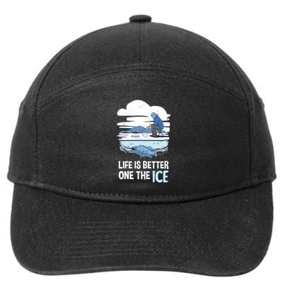 Life Is Better Ice Hole Snow Fishing Fisher Gift 7-Panel Snapback Hat