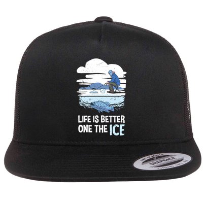 Life Is Better Ice Hole Snow Fishing Fisher Gift Flatbill Hat