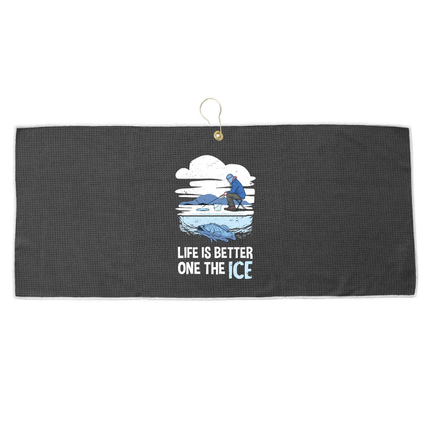 Life Is Better Ice Hole Snow Fishing Fisher Gift Large Microfiber Waffle Golf Towel