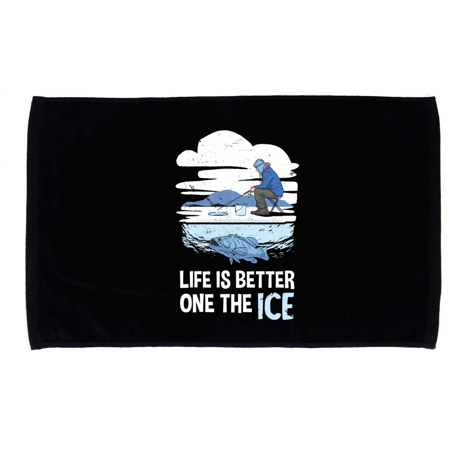 Life Is Better Ice Hole Snow Fishing Fisher Gift Microfiber Hand Towel