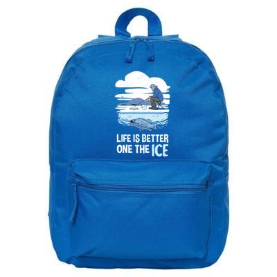 Life Is Better Ice Hole Snow Fishing Fisher Gift 16 in Basic Backpack
