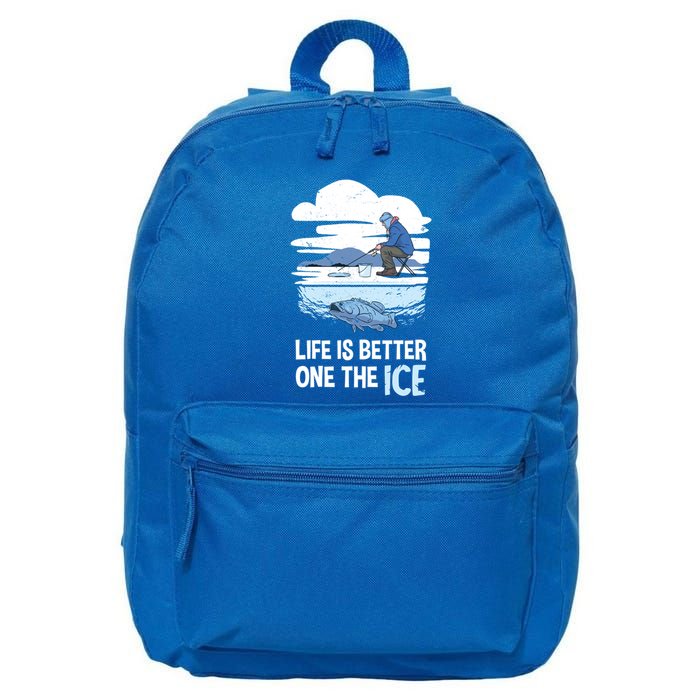 Life Is Better Ice Hole Snow Fishing Fisher Gift 16 in Basic Backpack