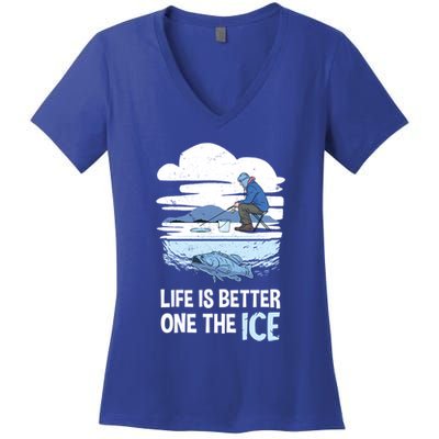 Life Is Better Ice Hole Snow Fishing Fisher Gift Women's V-Neck T-Shirt