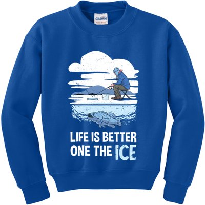 Life Is Better Ice Hole Snow Fishing Fisher Gift Kids Sweatshirt