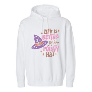 Life Is Better In A Pointy Hat Retro Groovy Halloween Witch Gift Garment-Dyed Fleece Hoodie