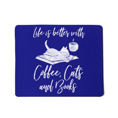 Life Is Better With Books Cats Coffee Bookworm Reading Gift Great Gift Mousepad