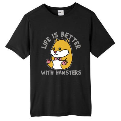 Life Is Better With Hamsters | Hamster Love Gift Idea Tall Fusion ChromaSoft Performance T-Shirt